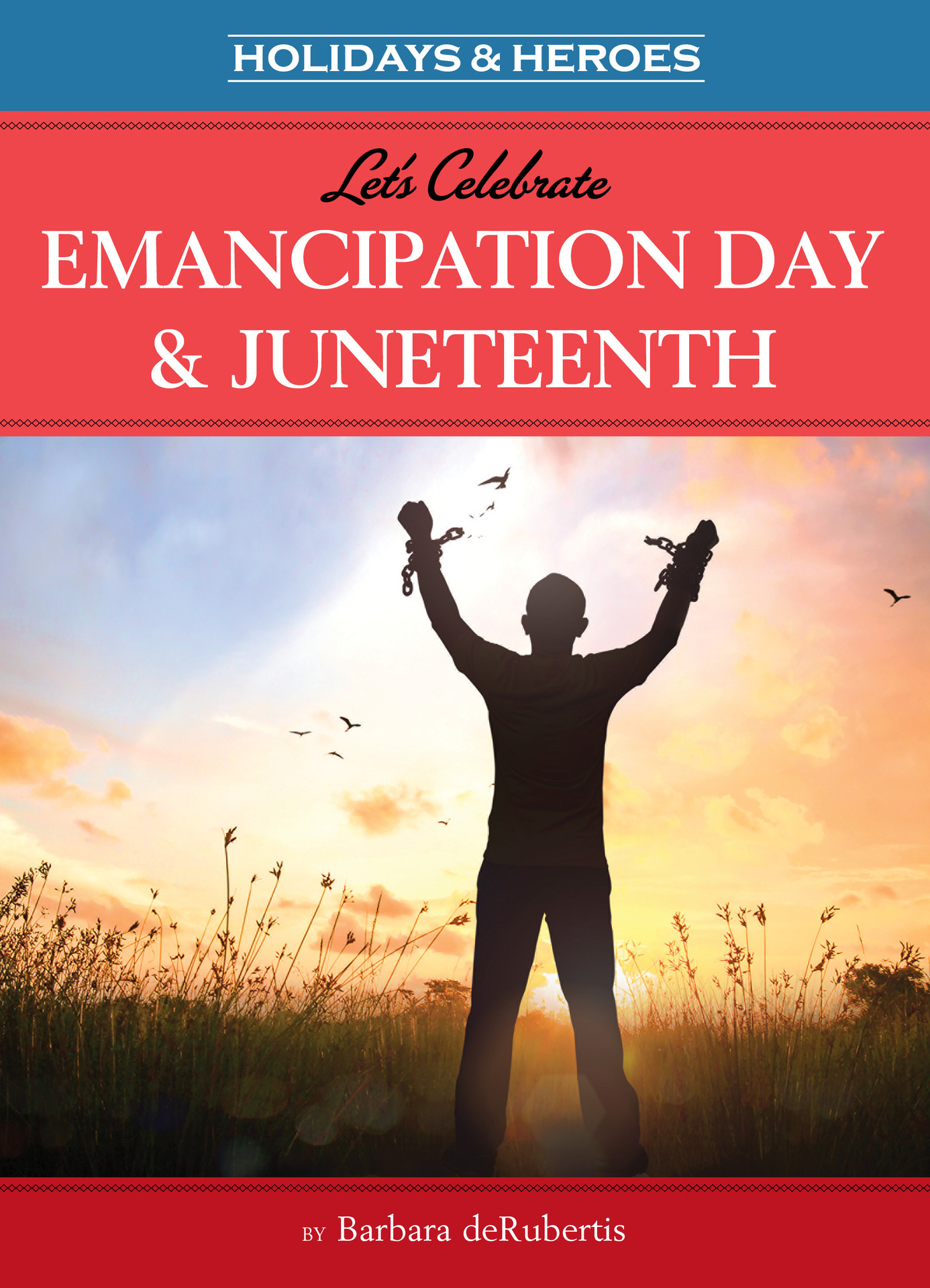 Let's Celebrate Emancipation Day & Juneteenth Image